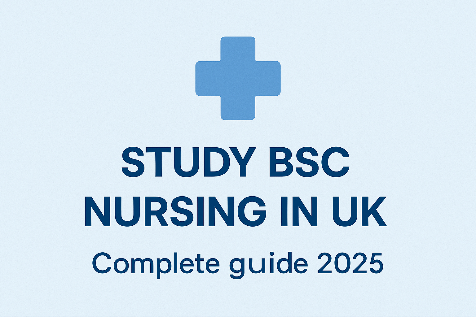 Study B.Sc Nursing in the UK – Complete Guide 2026