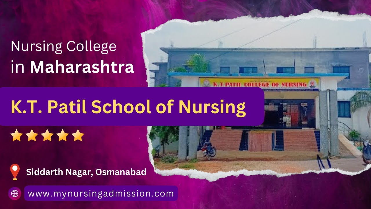 K T Patil College Of B.Sc. Nursing, Osmanabad (Dharashiv)