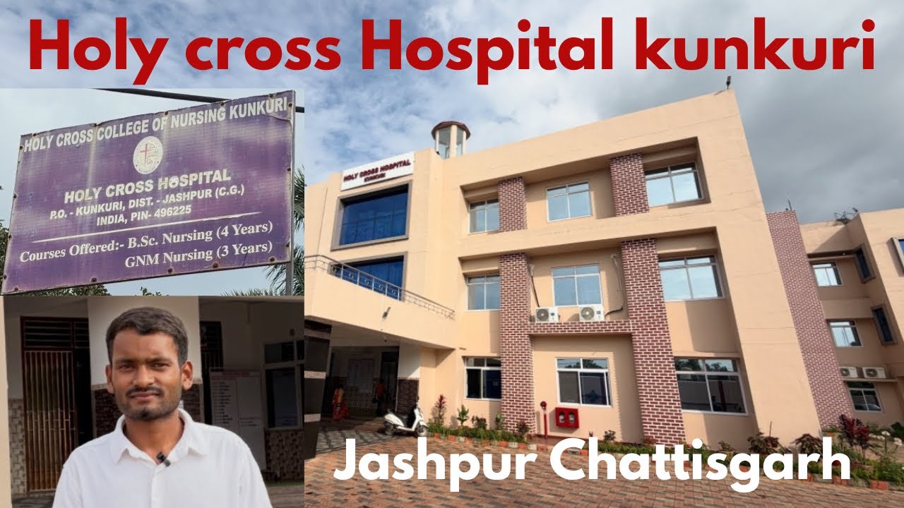 Holy Cross College Of Nursing  Kunkuri